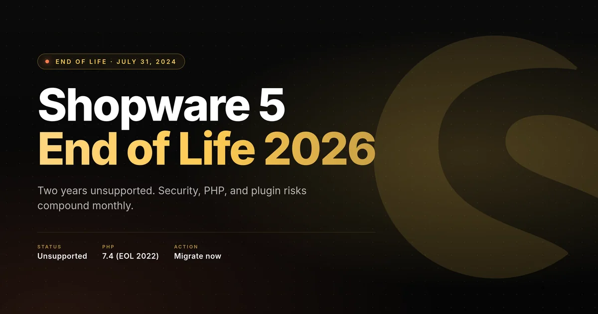 Shopware 5 End-of-Life 2026: Why Migration Cannot Wait